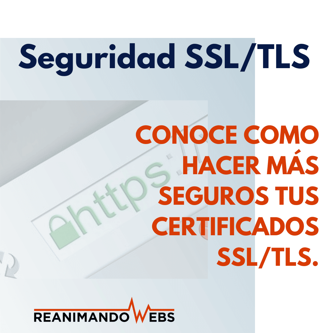 Seguridad en certificados SSL/TLS